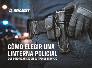 Cómo elegir una linterna policial: qué priorizar según el tipo de servicio