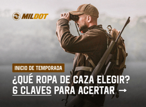 Inicio de temporada: ¿Qué ropa de caza elegir? 6 claves para acertar